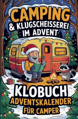 Produktbild von Camping & Klugscheißerei im Advent - Klobuch-Adventskalender für Camper