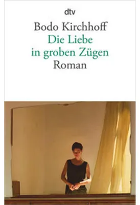 Immagine prodotto di Die Liebe in groben Zügen