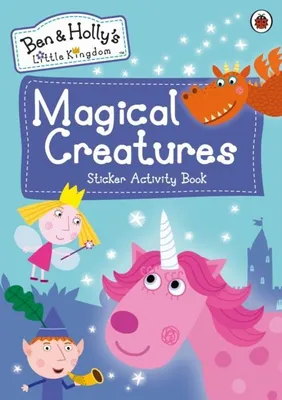Produktbild von Ben and Holly's Little Kingdom: Magical Creatures Sticker Activity Book