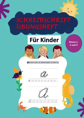 Produktbild von Schreibschrift Übungsheft Klasse 1, 2 und 3: Das Kursive Handschrift-Arbeitsbuch für Kinder