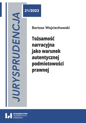 Immagine prodotto di Tożsamość narracyjna jako warunek autentycznej podmiotowości prawnej