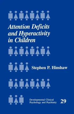 Produktbild von Attention Deficits and Hyperactivity in Children, Hinshaw, P.  ,,