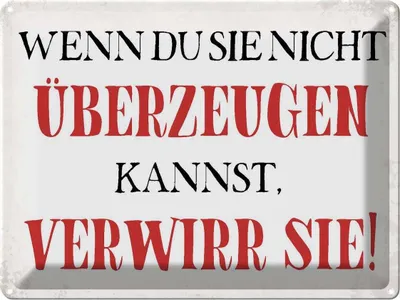 Produktbild von vianmo Blechschild 30x40 cm wenn du sie nicht überzeugen Spruch Zitat