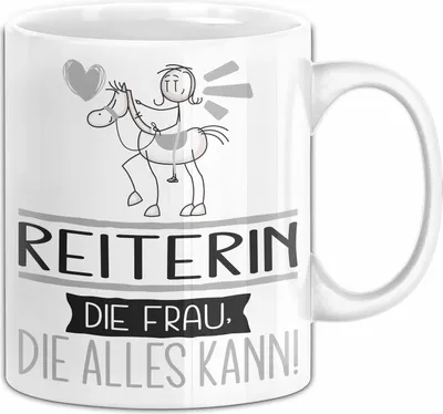 Produktbild von Reiterin Geschenk Tasse Becher Die Frau Die Allen Kann Geschenkidee für eine Reiterin Lustig (Weiß)