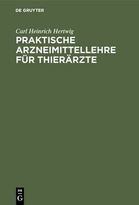 Produktbild von Praktische Arzneimittellehre für Thierärzte