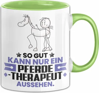 Produktbild von Pferdetherapeut Geschenk Tasse So Gut Kann Nur Ein Pferdetherapeut Aussehen Geschenkidee Kaffee-Becher (Grün)