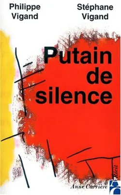 Image de Putain de silence [Broché] by Vigand-P+S