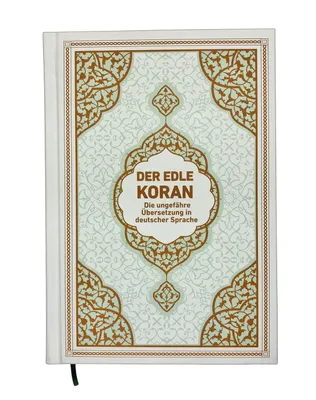 Produktbild von Der edle Koran - Die ungefähre Übersetzung in deutscher Sprache: von Frank Bubenheim mit Begrifferklärungen