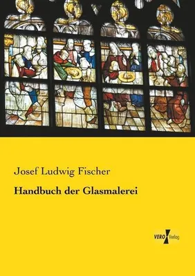 Image de Handbuch der Glasmalerei