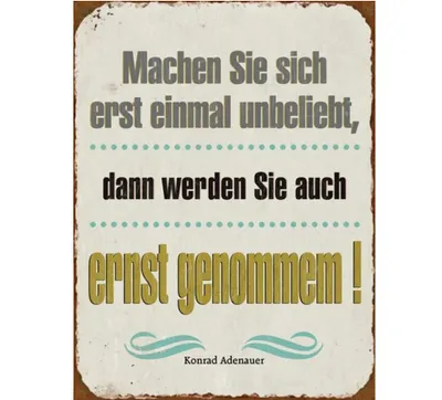Produktbild von Blechschild - Machen Sie sich unbeliebt - Schild im Antik Look - Metallschild