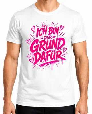 Obrázek produktu pro Tričko s potiskem "Jsem důvod, proč jsou růžová srdce graffiti", sarkastické, pánské, bílé, velikost XL