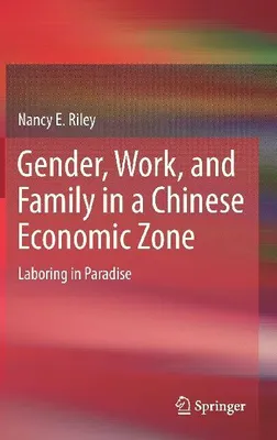 Produktbild von Gender, Work, and Family in a Chinese Economic Zone