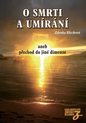 Image de O smrti a umírání aneb přechod do jiné dimenze - Zdenka Blechová