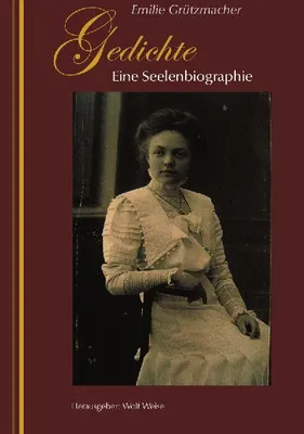 Produktbild von Gedichte - Eine Seelenbiographie