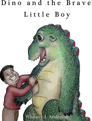 Produktbild von Dino and the Brave Little Boy