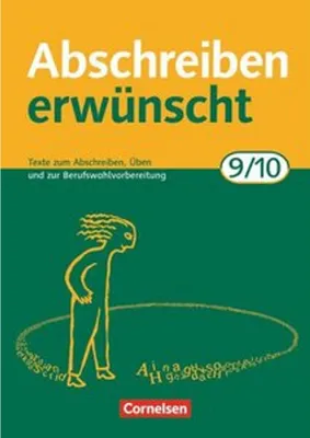 Obrázok produktu pre Abschreiben erwünscht. Neubearbeitung. 9./10. Schuljahr. Trainingseinheiten zum Abschreiben, Üben und zur Berufswahlvorbereitung