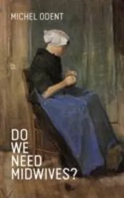 Obrázek produktu pro Do We Need Midwives?