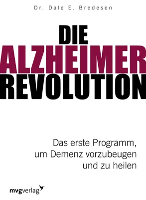 Buchcover von 'Die Alzheimer-Revolution' - Gebundene Ausgabe von Dale E. Bredesen