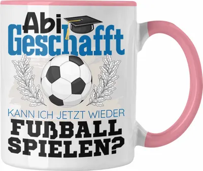 Produktbild von Trendation - Abi Geschafft Abitur Prüfung Bestanden Tasse Geschenk Kann Ich Jetzt Wieder Fußball Spielen Fußballspieler Geschenkidee (Rosa)