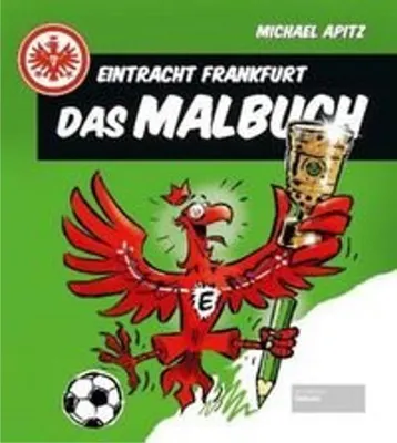 Image de Eintracht Frankfurt - Das Malbuch