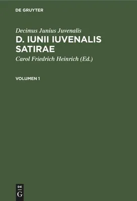 Produktbild von Decimus Junius Juvenalis: D. Iunii Iuvenalis satirae. Volumen 1