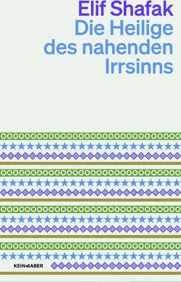 Produktbild von Die Heilige des nahenden Irrsinns