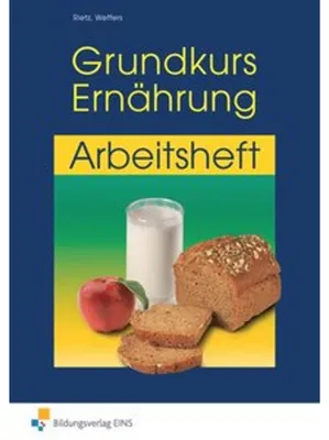 Produktbild von Grundkurs Ernährung. Arbeitsheft