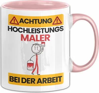 Produktbild von Maler Tasse Geschenk Lustiger Spruch Geschenkidee für Maler Achtung Hochleistungs Maler Bei Der Arbeit (Rosa)