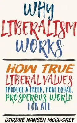 Produktbild von Why Liberalism Works