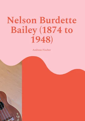 Produktbild von Nelson Burdette Bailey (1874 bis 1948)