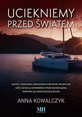 Produktbild von Uciekniemy przed światem - Anna Kowalczyk (Literatur auf Polnisch)