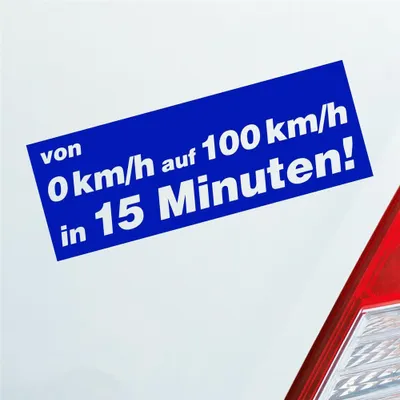 Produktbild von Auto Aufkleber von 0 auf 100 in 15 Minuten! 15x5,5 cm Dunkelblau Sticker Heckscheibenaufkleber