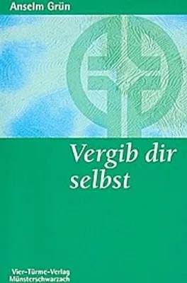 Produktbild von Grün, A: Vergib dir selbst