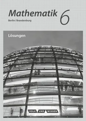 Produktbild von Mathematik - Grundschule Berlin/Brandenburg 6. Schuljahr - Lösungen zum Schülerbuch