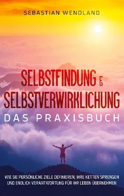 Produktbild von Selbstfindung & Selbstverwirklichung - Das Praxisbuch