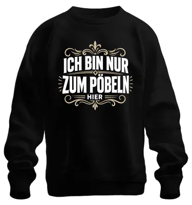 Obrázok produktu pre Som tu len preto, aby som sa bavil. Sarkastická mikina s potlačou, čierna, veľkosť XXL