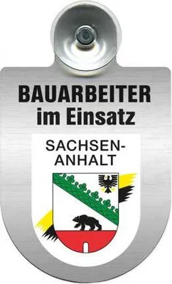 Produktbild von Einsatzschild mit Saugnapf - Bauarbeiter im Einsatz - incl. Regionenwappen nach Wahl 393805 Color - Region Sachsen-Anhalt