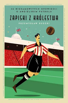 Produktbild von Zapiski z królestwa - 50 niesamowitych historii o angielskim futbolu