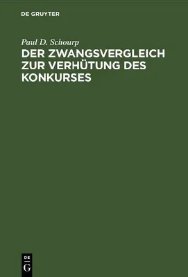 Produktbild von Der Zwangsvergleich zur Verhütung des Konkurses