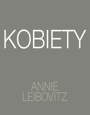 Produktbild von Annie Leibovitz. Frauen. (Herausgabe)