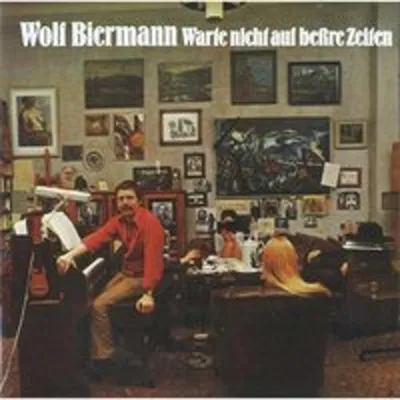 Obrázok produktu pre Wolf Biermann: Warte nicht auf bessre Zeiten