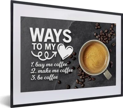 Produktbild von MuchoWow® MuchoWow® Gerahmtes Poster Wege zu meinem Herzen - Zitate - Kaffee - Sprichwörter 40x30 cm - Poster mit zchwarzem Bilderrahmen - Bilderrahmen - Poster im Rahmen