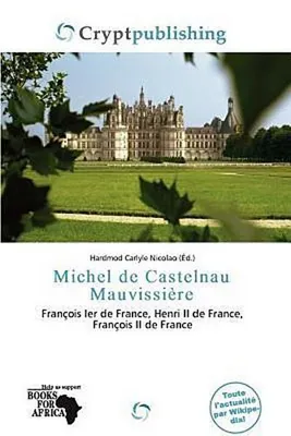 Produktbild von Michel de Castelnau Mauvissière
