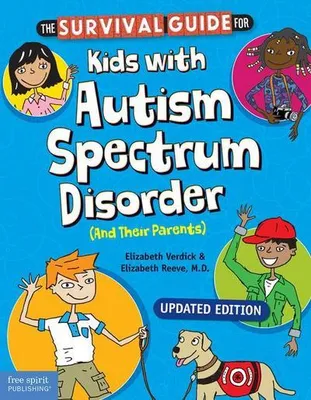 Zdjęcie produktu dla The Survival Guide for Kids with Autism Spectrum Disorder (and Their Parents)