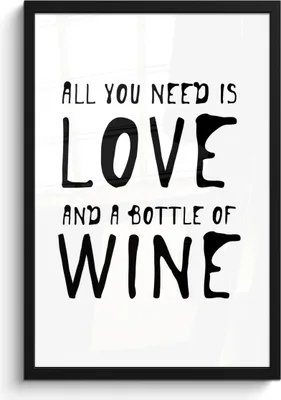 Produktbild von MuchoWow® MuchoWow® Gerahmtes Poster Weinzitat "Alles, was man braucht, ist Liebe und eine Flasche Wein". 40x60 cm - Poster mit zchwarzem Bilderrahmen - Papierdruck - Wandbilder