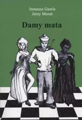 Image de Damy mata T.2 - Jerzy Moraś, Ireneusz Gawle