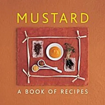 Produktbild von Mustard: A Book of Recipes