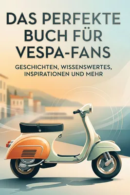 Produktbild von Das perfekte Buch für Vespa-Fans