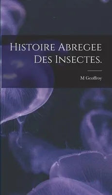 Produktbild von Histoire Abregee Des Insectes.