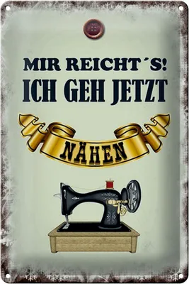 Produktbild von Blechschild mir reicht`s ich geh jetzt nähen, 30x20 cm, Blechschilder Spruch Nähmaschine